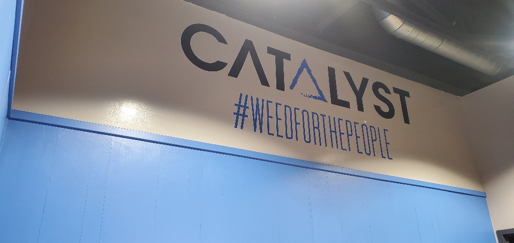 Catalyst #Weedforthepeople