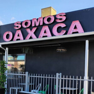 Somos Oaxaca – Mid City Los Angeles